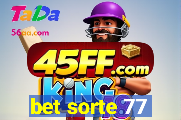 bet sorte 77